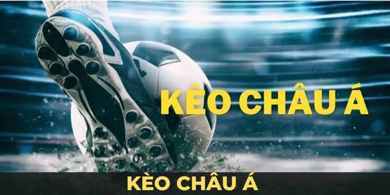 Kèo Châu Á - Tìm Hiểu Về Loại Cược Hấp Dẫn Tại Bet88