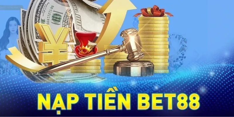 Nạp Tiền Bet88 An Toàn Tiện Lợi Với Nhiều Phương Thức